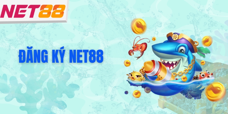 Đăng Ký NET88 - Hướng Dẫn Tạo Tài Khoản Game Dễ Dàng