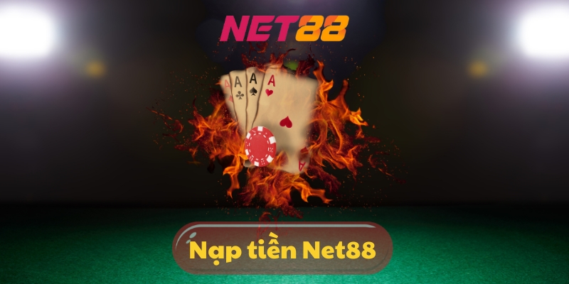 Nạp Tiền NET88 - Hướng Dẫn Đơn Giản Cho Người Chơi Mới